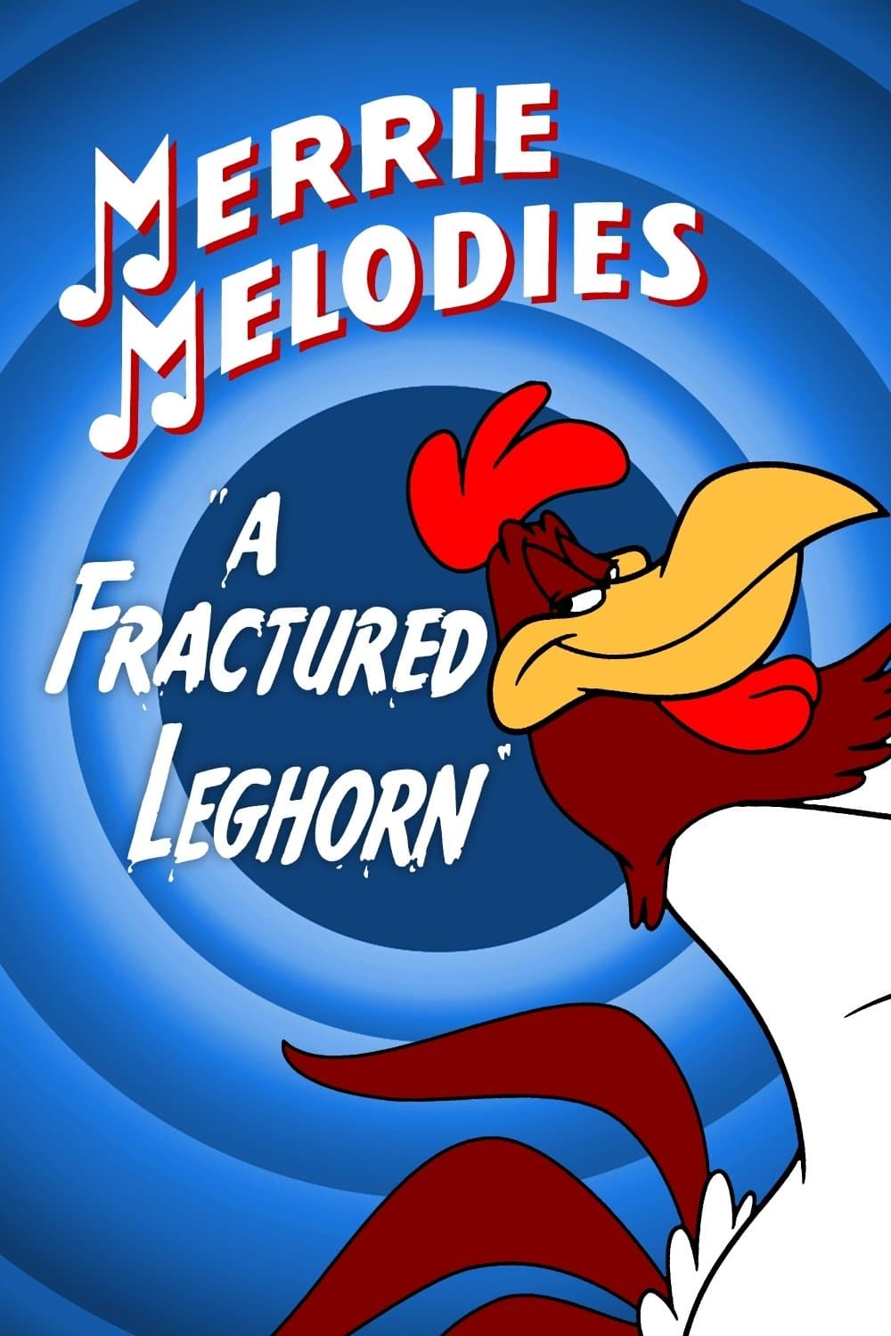 A Fractured Leghorn poster