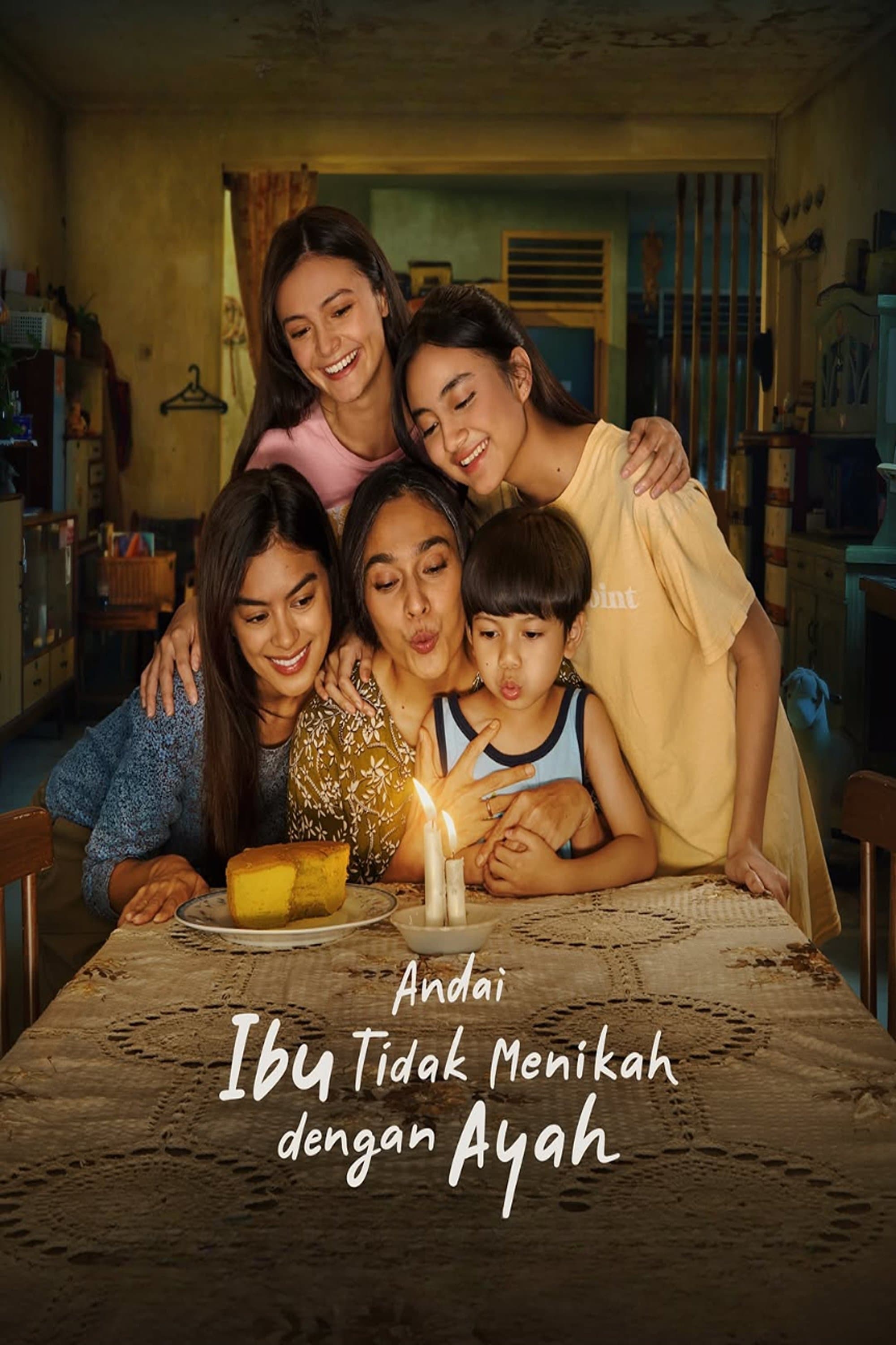 Andai Ibu Tidak Menikah Dengan Ayah poster