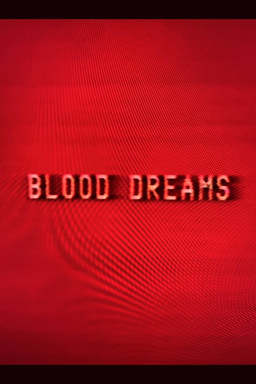 Blood Dreams poster