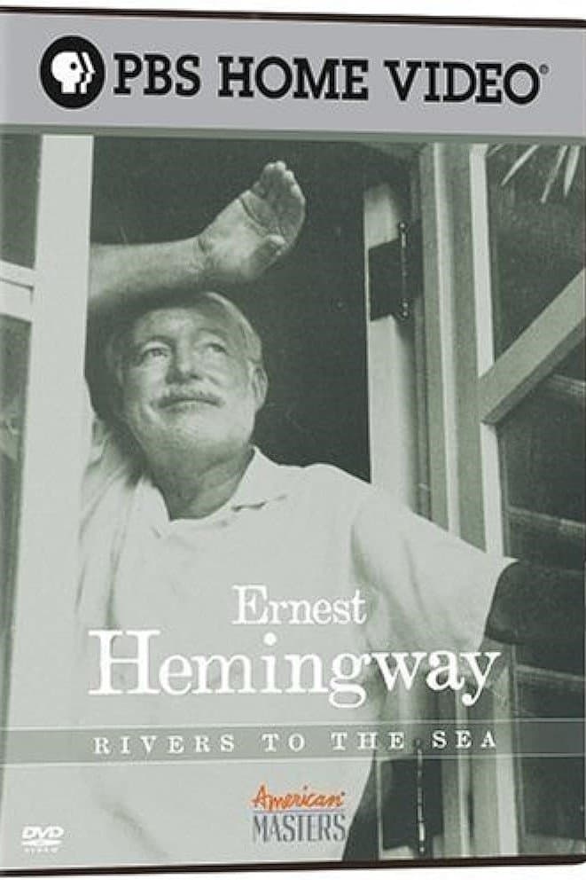 Ernest Hemingway: Rivers to the Sea poster