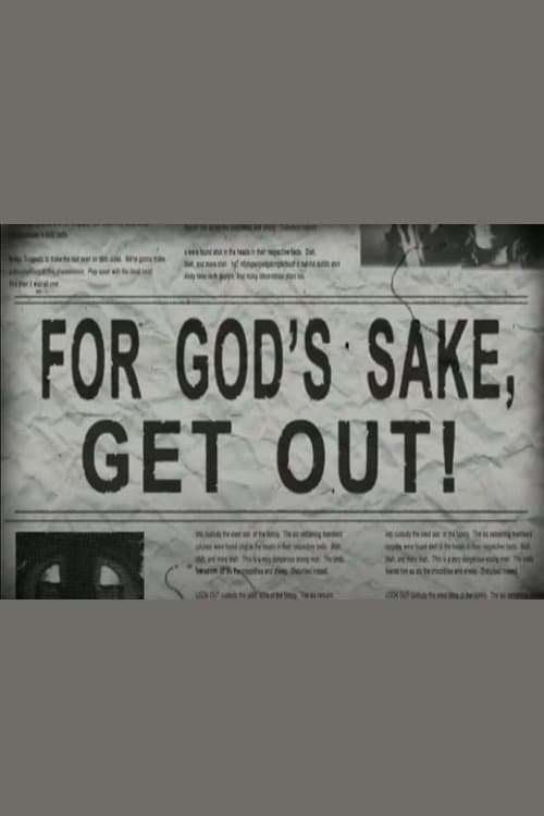 For God's Sake, Get Out! poster