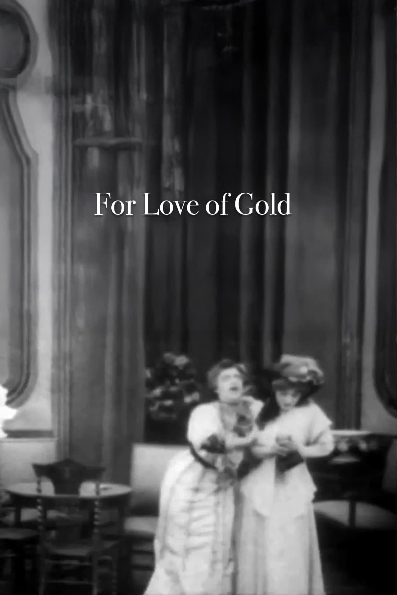 For Love of Gold poster