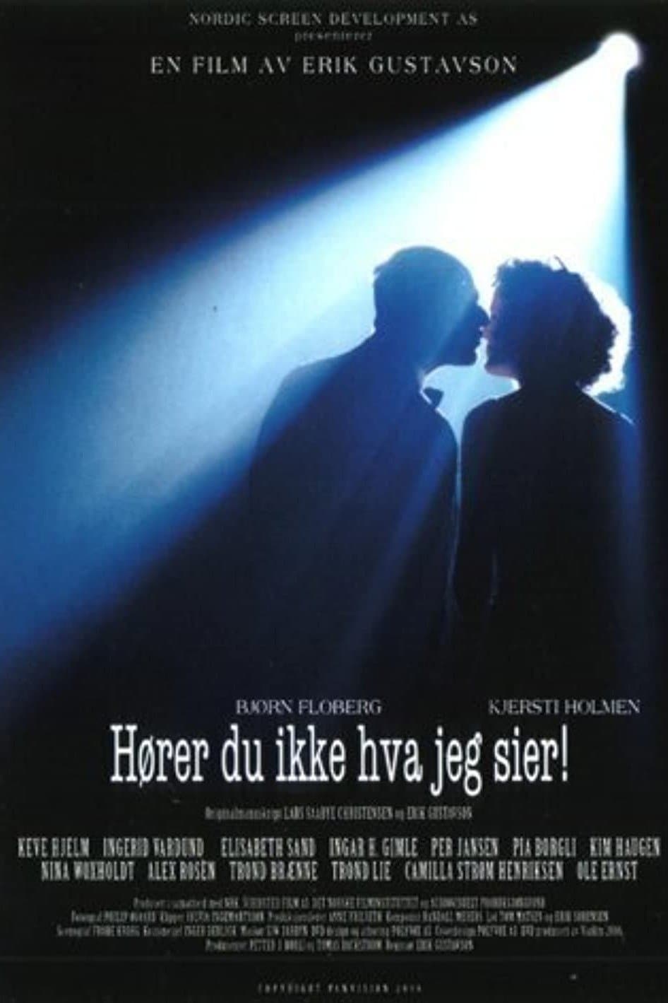 Hører du ikke hva jeg sier! poster