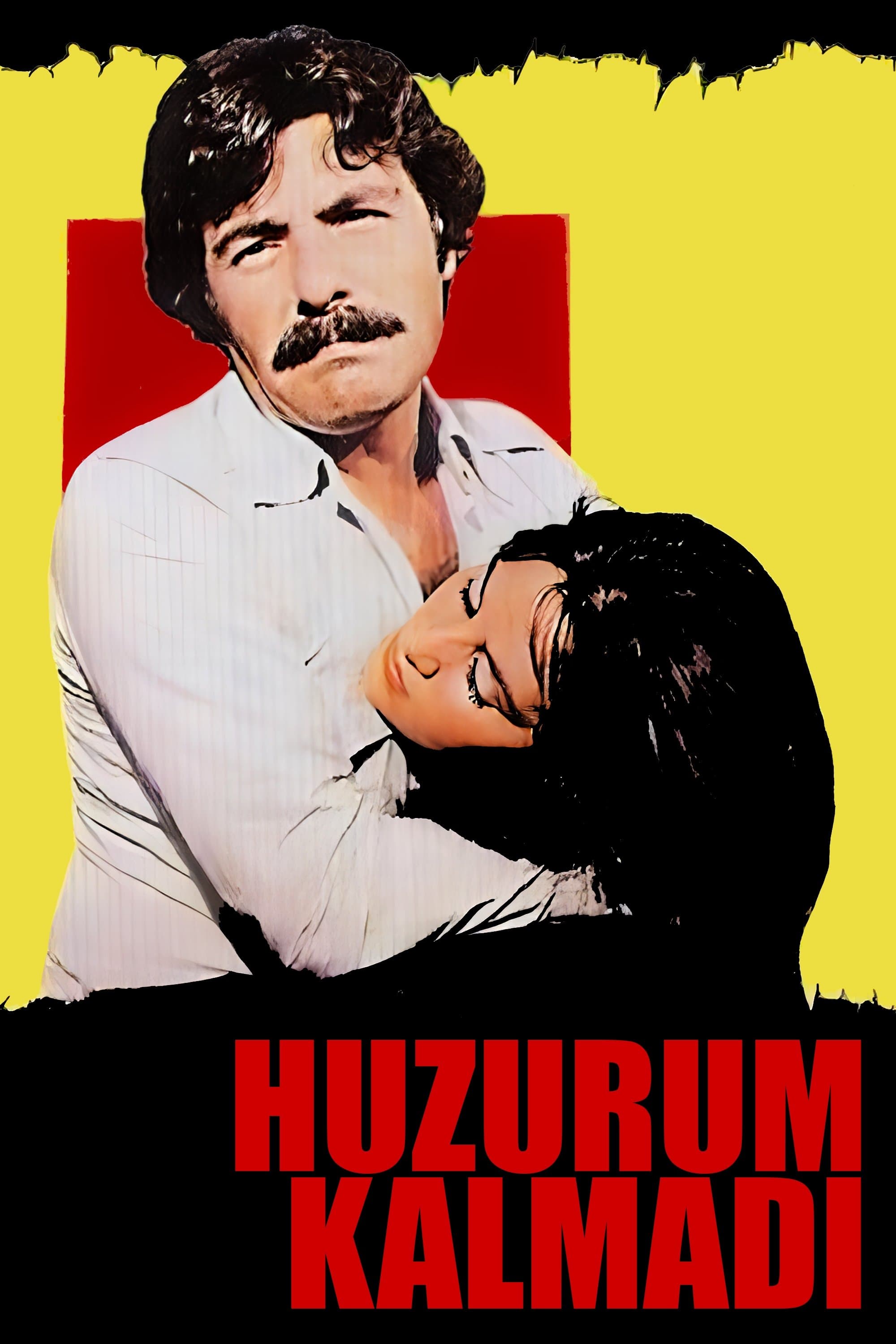 Huzurum Kalmadı poster