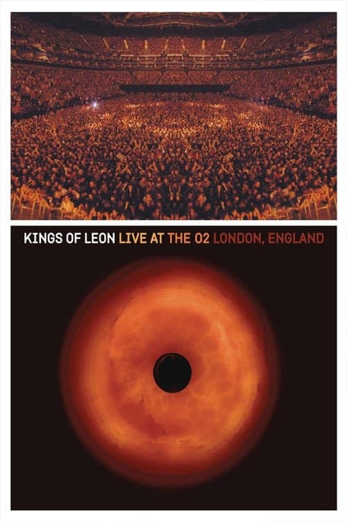 Kings of Leon: Live at The O2 London, England poster