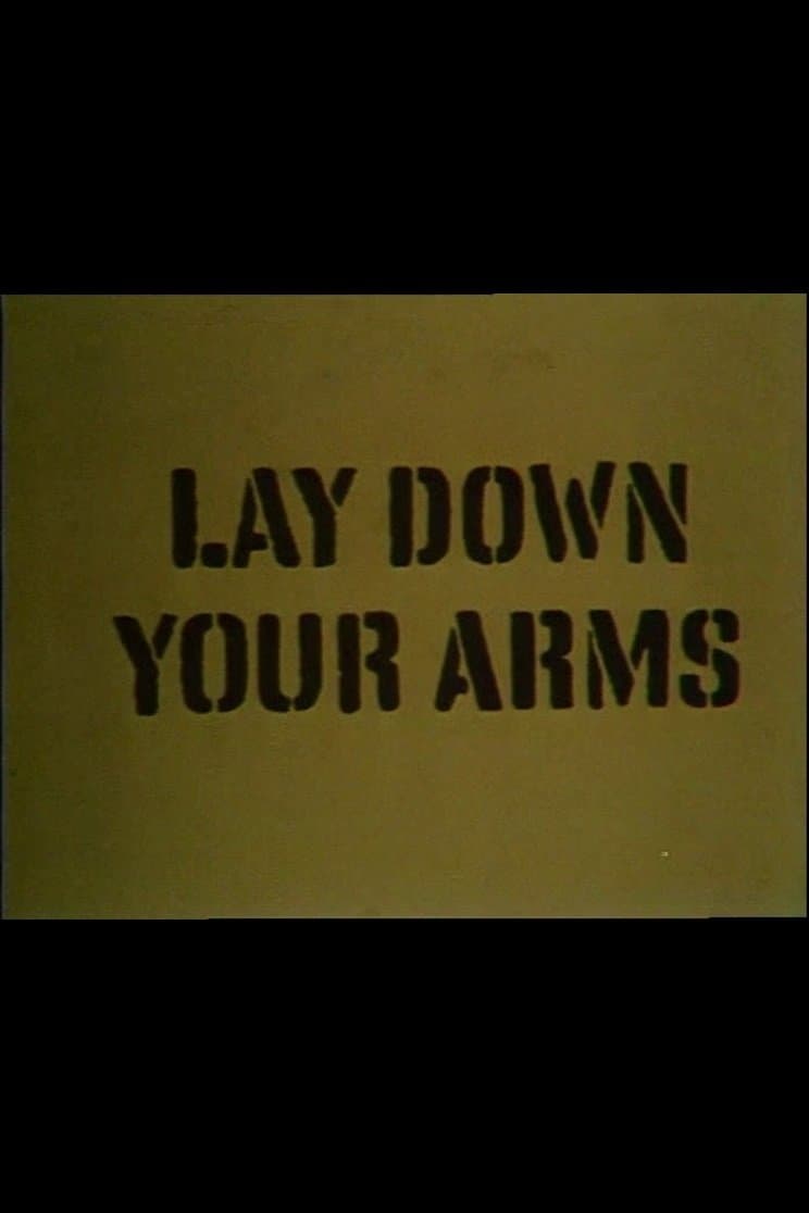 Lay Down Your Arms poster