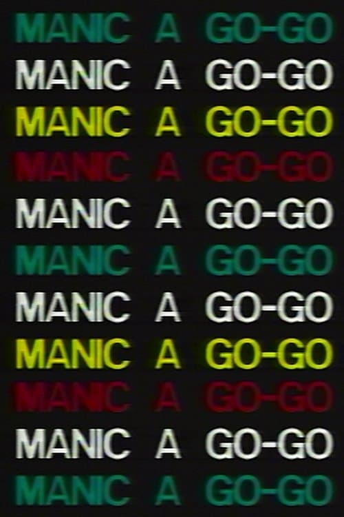 Manic a Go-Go poster