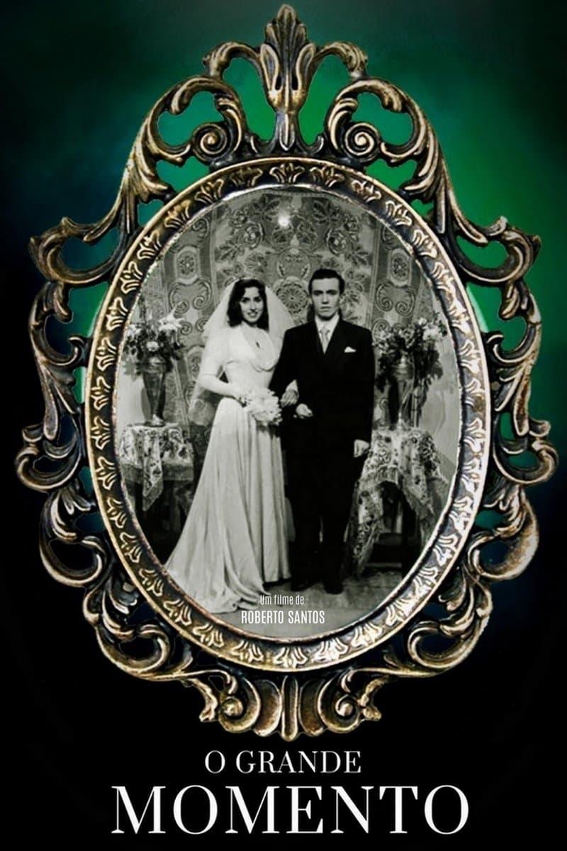 O Grande Momento poster