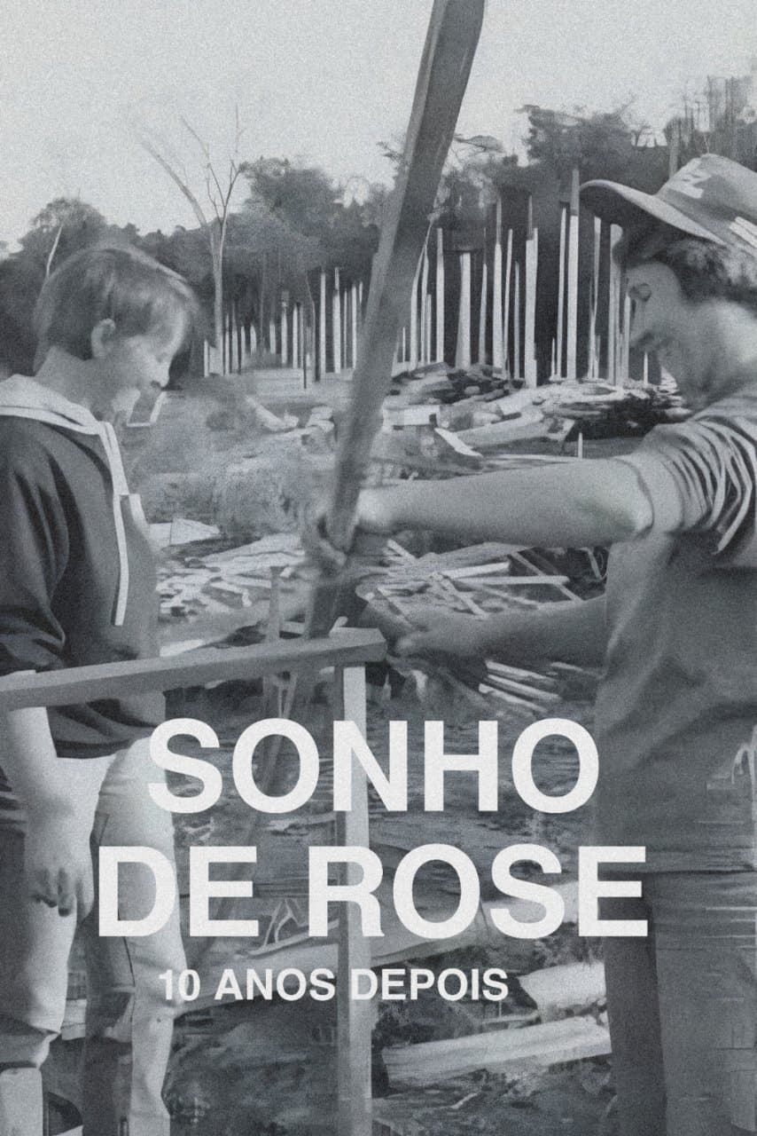 O Sonho de Rose: 10 Anos Depois poster