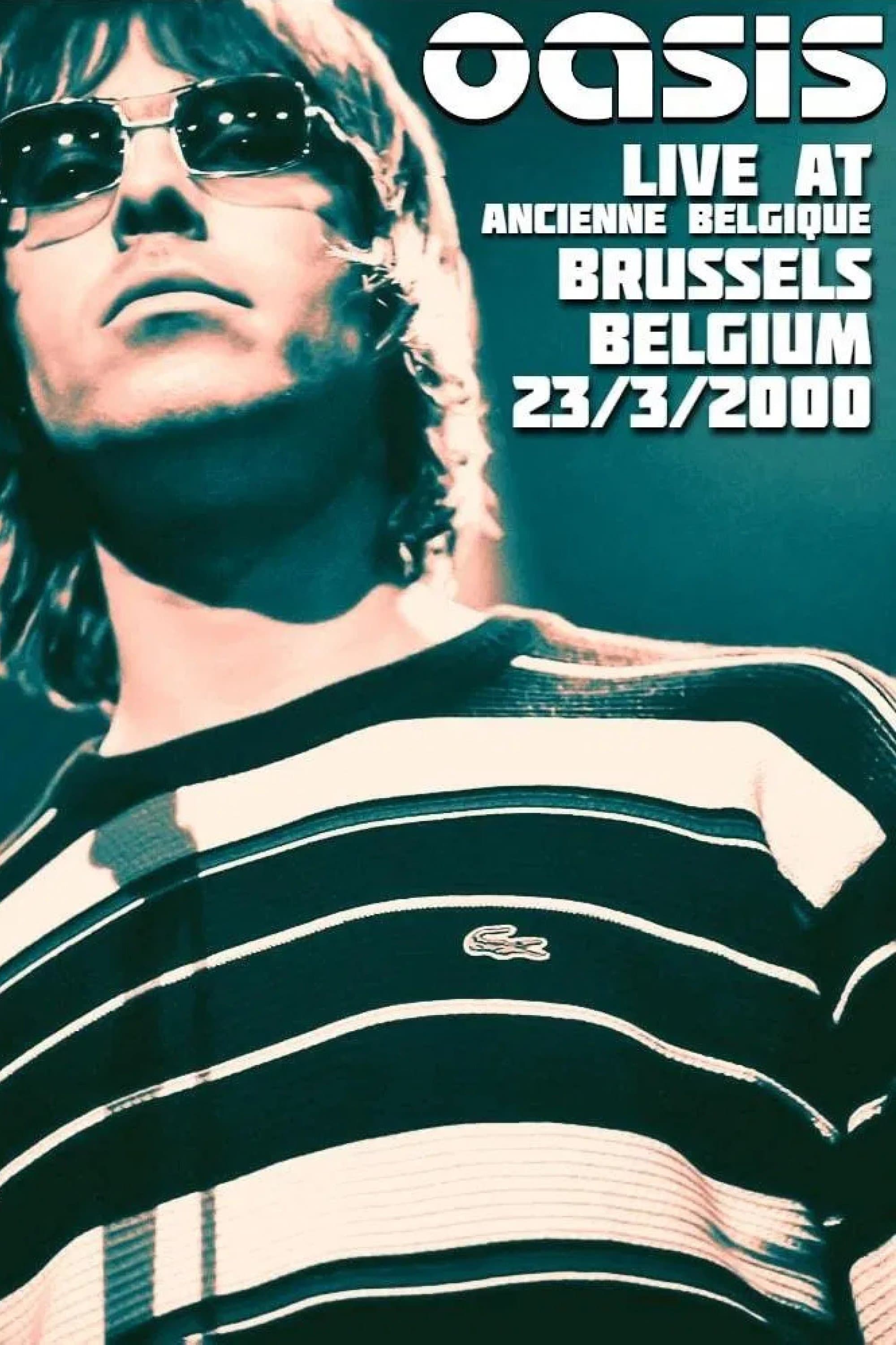 Oasis: Live from Bruxelles poster