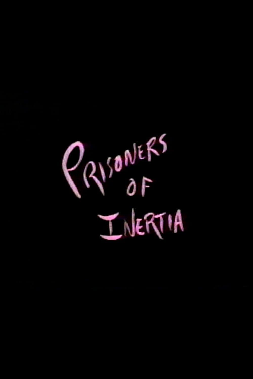 Prisoners of Inertia poster