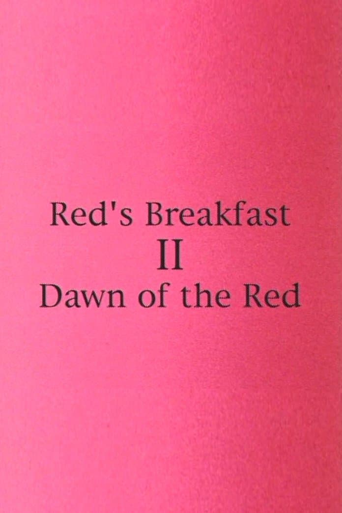 Red's Breakfast 2: Dawn Of The Red poster