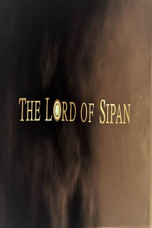 The Lord of Sipan poster
