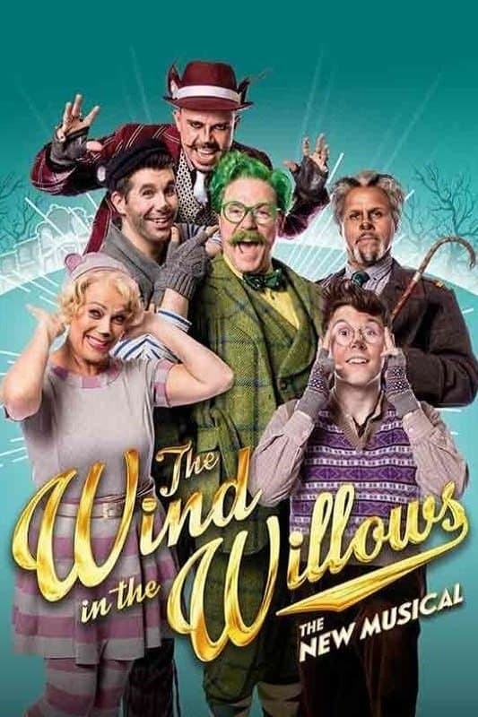 The Wind in the Willows: The Musical poster
