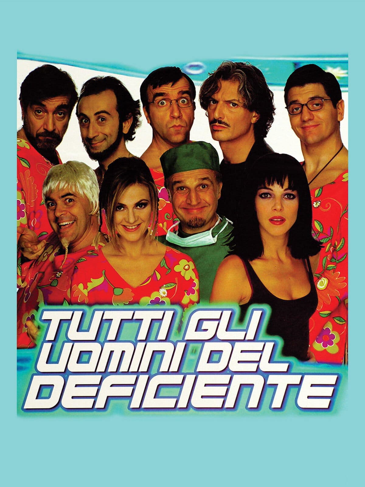 Tutti gli uomini del deficiente poster