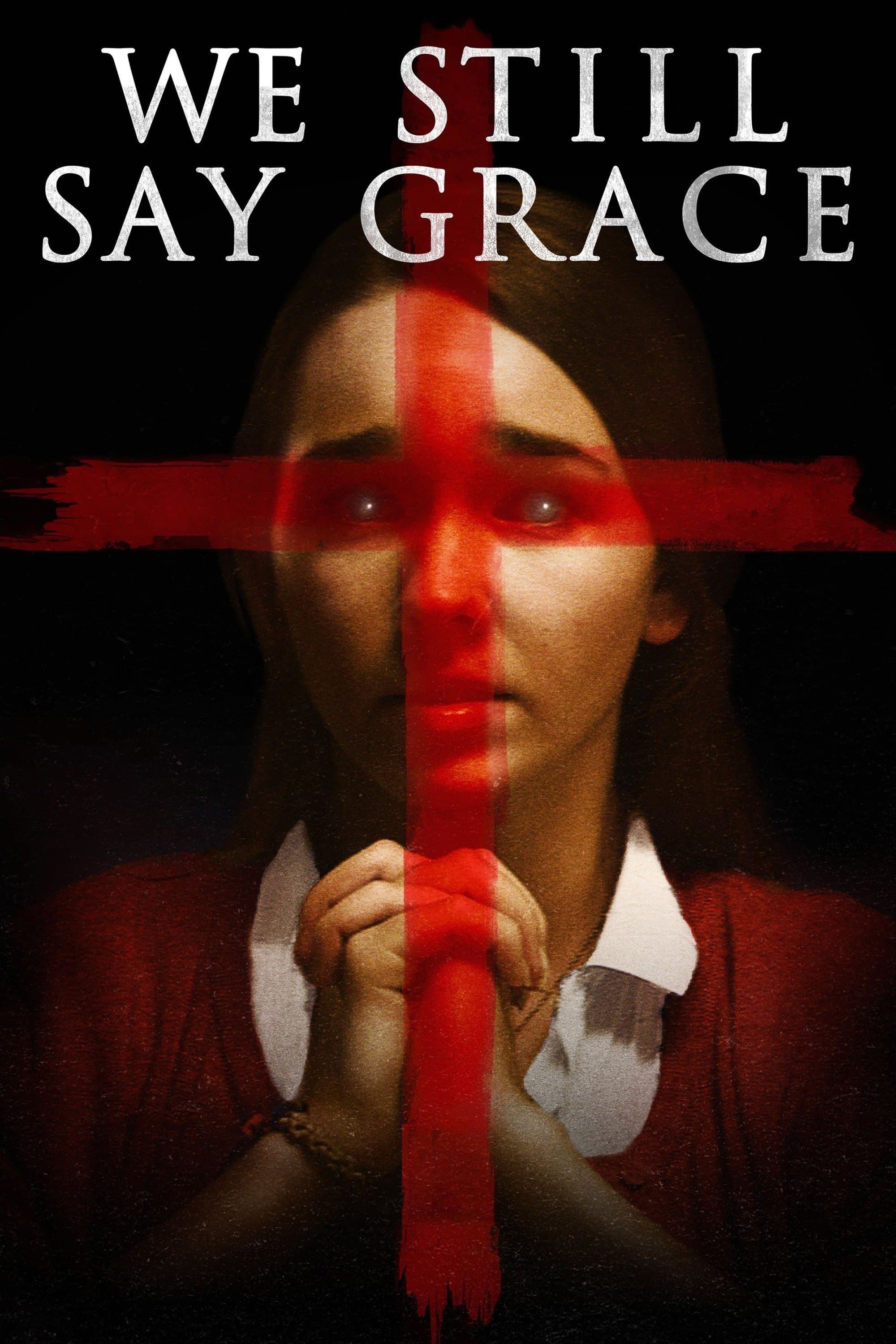We Still Say Grace poster