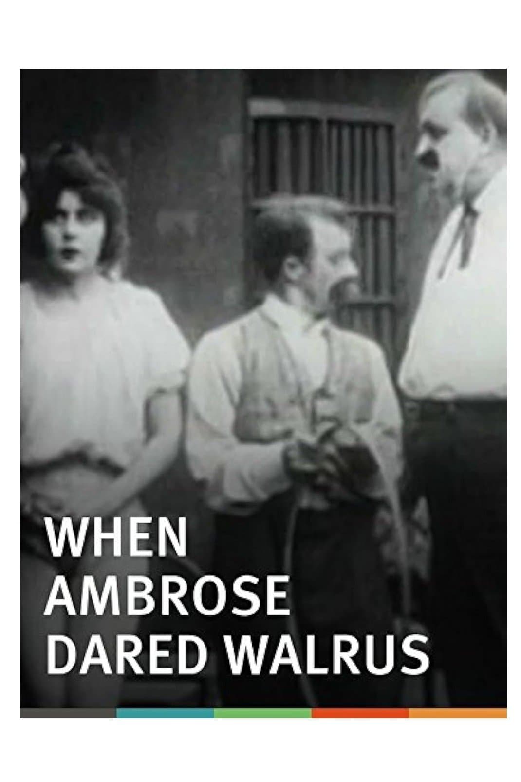 When Ambrose Dared Walrus poster