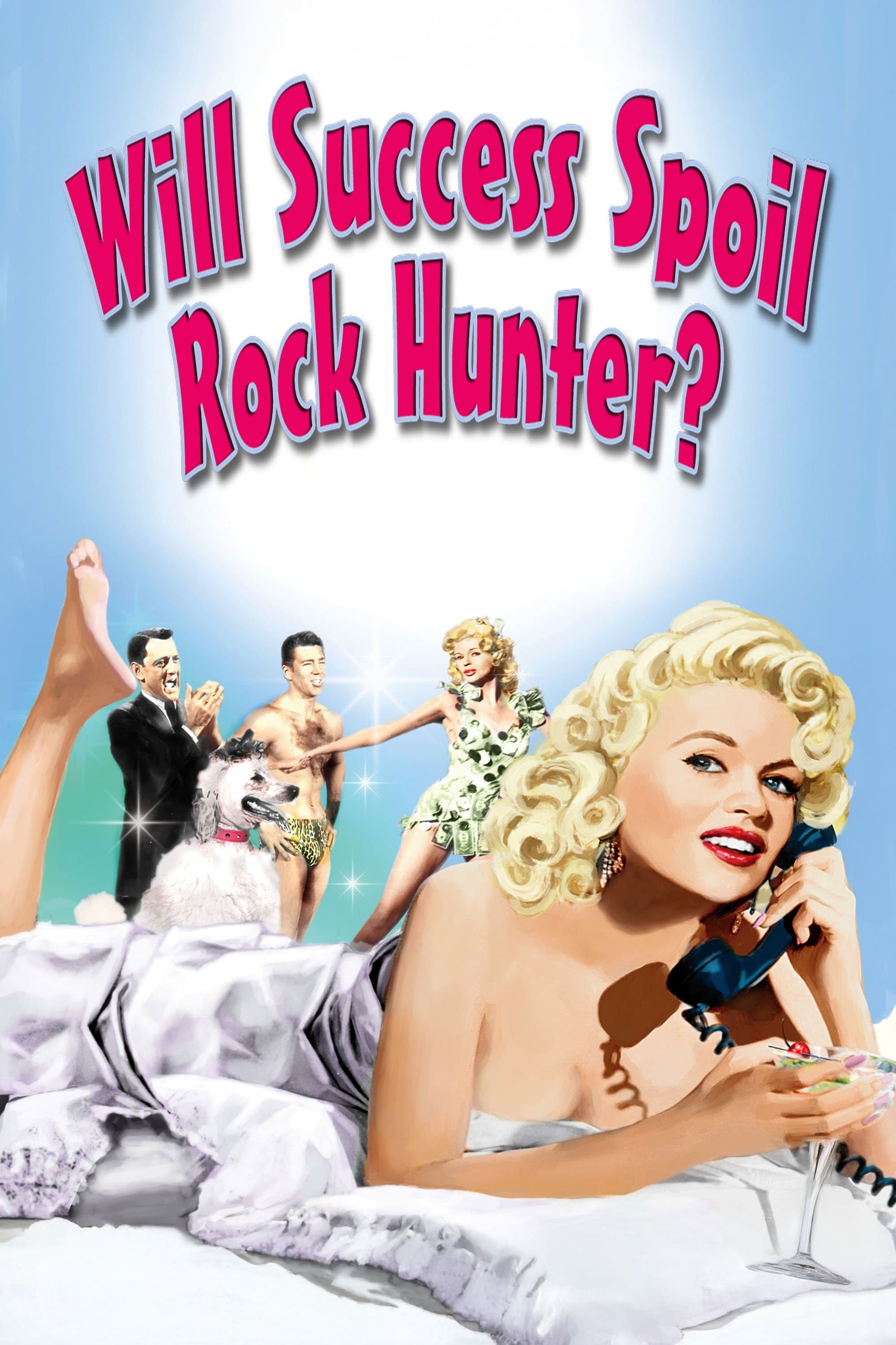 Will Success Spoil Rock Hunter? poster